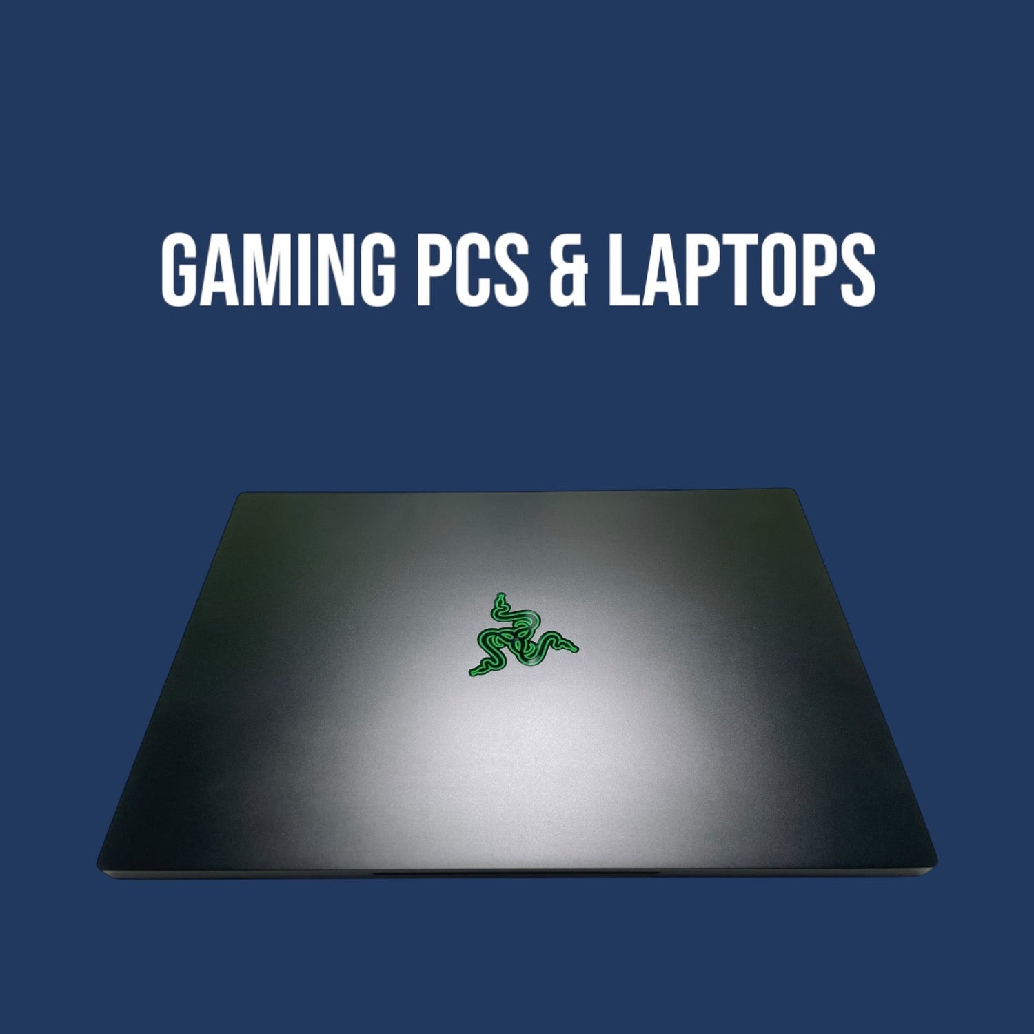 Gaming PCs/ Laptops